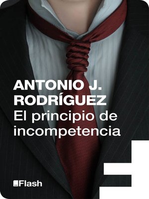 cover image of El principio de incompetencia (Flash Relatos)